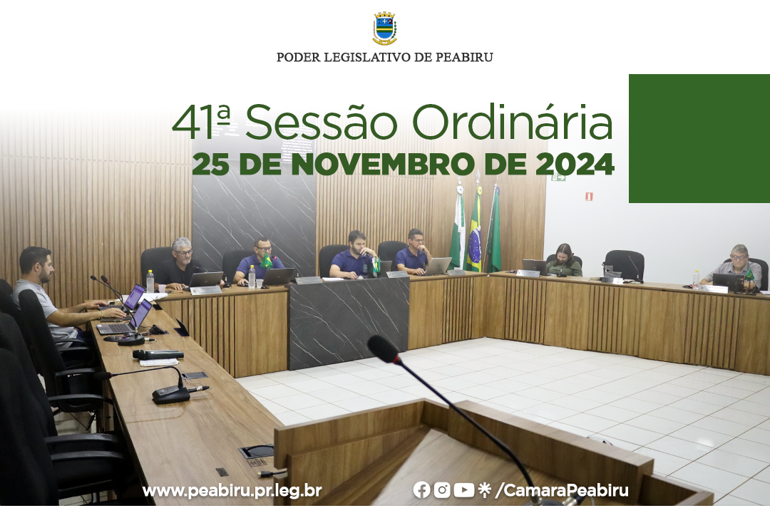 41ª Sessão Ordinária da Câmara Municipal de Peabiru destaca ações voltadas à gestão orçamentária e inclusão social
